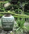 Understanding Garden Design: The Complete Handbook for Aspiring Designers by Nagel APLD, Vanessa Gardner published by Timber Press (2010) [Hardcove