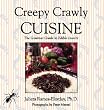 Creepy Crawly Cuisine: The Gourmet Guide to Edible Insects