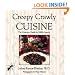 Creepy Crawly Cuisine: The Gourmet Guide to Edible Insects