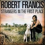 Strangers in the First Place