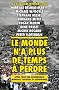 Le monde n'a plus de temps � perdre