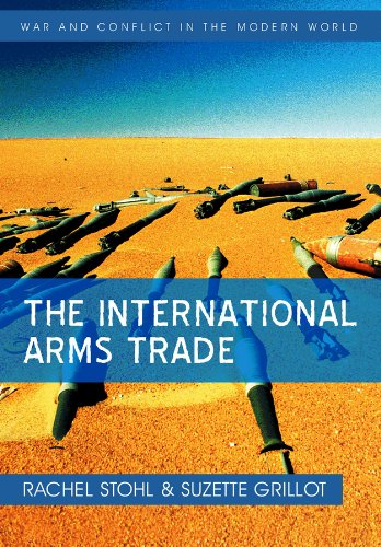 The International Arms Trade (WCMW - War and Conflict in the Modern World)
