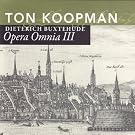 Opera Omnia III - Buxtehude: Organ Works I