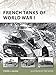 French Tanks of World War I (New Vanguard, 173)