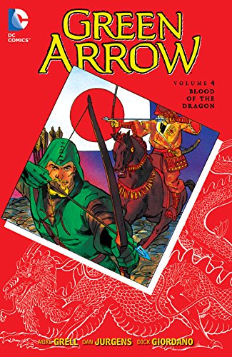 Green Arrow Vol. 4: Blood of the Dragon (Green Arrow (DC Comics Paperback))