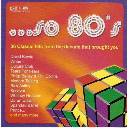 . . . So 80's : 36 Classic Hits From the Decade That Brought You