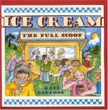Ice Cream: The Full Scoop