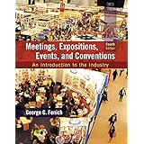 meetings expositions events and conventions an introduction to the industry 4th edition