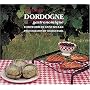 Dordogne Gastronomique (Look and Cook)