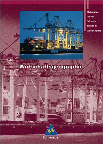 Produkt-Bild: Seydlitz Geographie - Ausgabe 2001 f&uuml;r die Sekundarstufe II: Sch&uuml;lerband. Wirtschaftsgeographie: Materialien f&uuml;r den Sekundarbereich 2