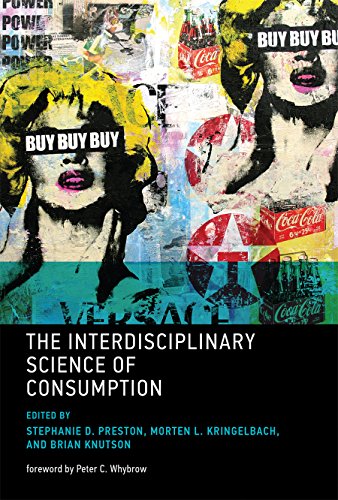 The Interdisciplinary Science of Consumption (MIT Press)