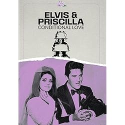 Elvis And Priscilla: Conditional Love [DVD]