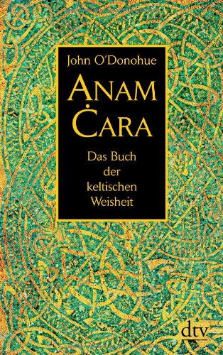 Deutscher Taschenbuch Verlag Anam Cara: Das Buch der keltischen Weisheit