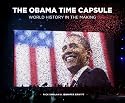 THE OBAMA TIME CAPSULE:  World History in the Making