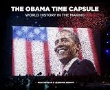 THE OBAMA TIME CAPSULE:  World History in the Making