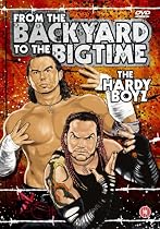 The Hardy Boyz - From The Backyard To The Bigtime