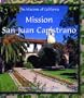 Mission San Juan Capistrano (Missions of California)