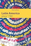 Latin America since 1780