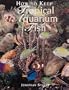 How to Keep Tropical Aquarium Fish