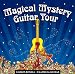 マジカル・ミステリー・ギター・ツアー (Magical Mystery Guitar Tour) [輸入盤日本語帯付]