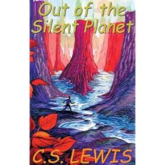 Out of the Silent Planet: Library Edition