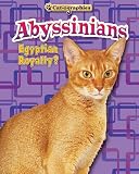 Abyssinians: Egyptian Royalty? (Cat-Ographies)->Cliquez sur l'image pour obtenir des informations sur ce livre