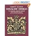 Heraldic Design: Its Origins, Ancient Forms and Modern Usage (Dover Pictorial Archive)