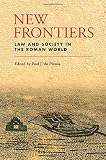 New frontiers : law and society in the Roman world