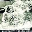 Rage Against The Machine [Explicit]