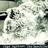 Rage Against The Machine [Explicit]