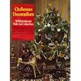 Christmas decorations from Williamsburg's folk art collection: Step-by-step illustrated instructions for Christmas... by AbAldrich Rockefeller