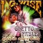 Ghetto Fables: Da 1/2 Ain't Told