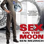 Sex on the Moon | [Ben Mezrich]