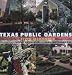Texas Public Gardens