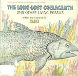 The Long Lost Coelacanth and Other Living Fossils: And Other Living Fossils. (Let s Read and Find Out Science)