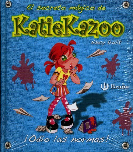 Odio las normas! / I Hate Rules! (El Secreto Magico De Katie Kazoo / Katie Kazoo, Switcheroo) (Spanish Edition) by Krulik, Nancy E. (2007) Hardcover