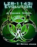 LZR-1143: Evolution (Book Two of the LZR-1143 Series)