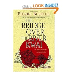 The Bridge Over the River Kwai: A Novel