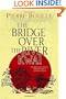 The Bridge Over the River Kwai: A Novel