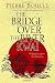 The Bridge Over the River Kwai