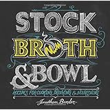 stock broth  bowl recipes for cooking drinking  nourishing