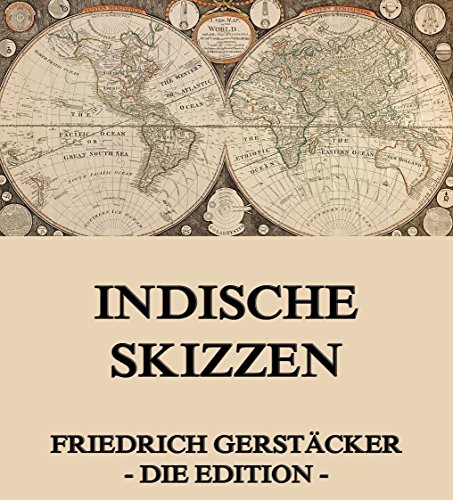 Indische Skizzen: Vollständige Ausgabe (German Edition)