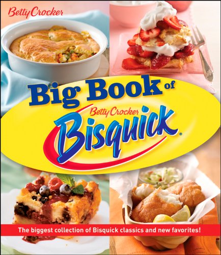 The Big Book of Bisquick (Betty Crocker)