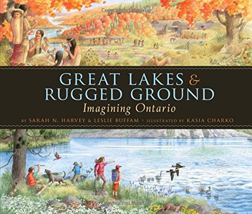 Great Lakes & Rugged Ground: Imagining Ontario