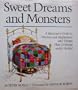 Sweet Dreams and Monsters