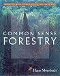 Common Sense Forestry
