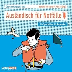 Ausl�ndisch f�r Notf�lle. Ein Sprachkurs f�r Paranoiker