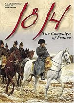 1814: The French Campaign (Great Battles of the First Empire)
