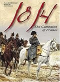 1814: The Campaign of France (Great Battles of the First Empire)