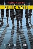 Killer Waves: A Lewis Cole Mystery (Lewis Cole Mysteries)